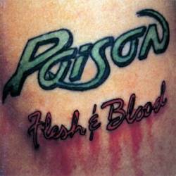 Poison (USA) : Flesh & Blood